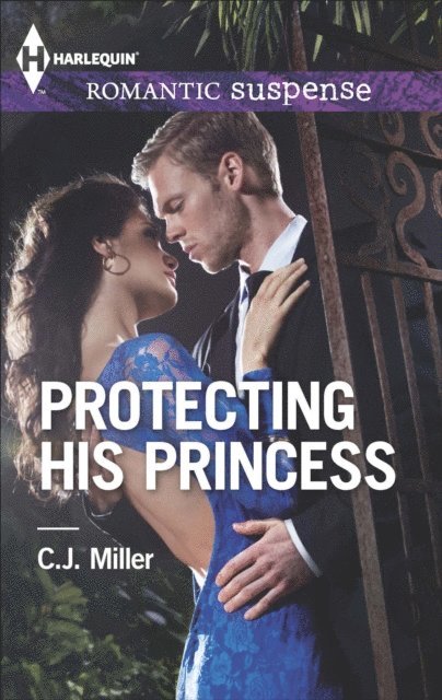 C.J. Miller - Protecting His Princess, E-bok