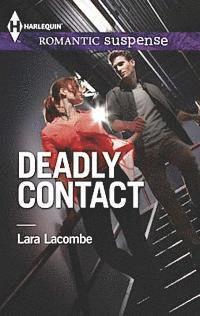 Lara Lacombe - Deadly Contact, E-bok