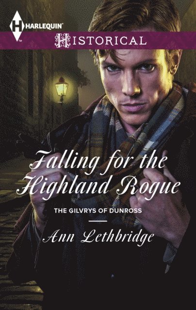 Ann Lethbridge - Falling for the Highland Rogue, E-bok