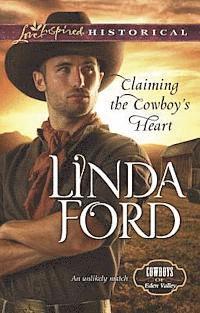 Linda Ford - Claiming the Cowboy's Heart, E-bok