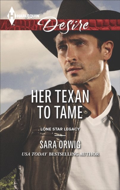 Sara Orwig - Her Texan to Tame, E-bok