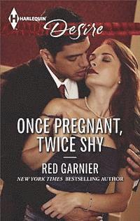 Red Garnier - Once Pregnant, Twice Shy, E-bok