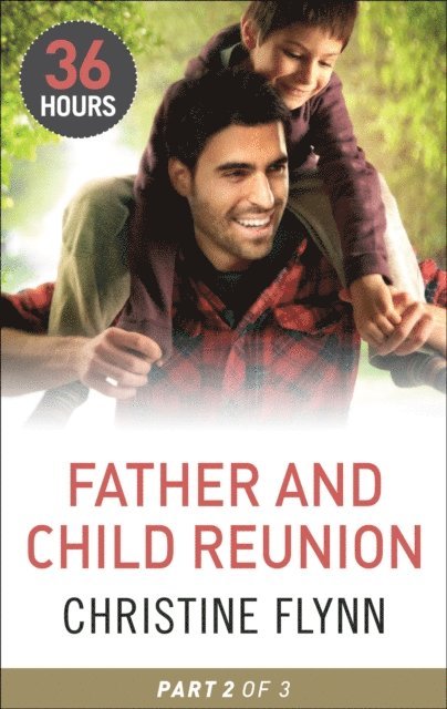 Christine Flynn - Father and Child Reunion: Part 2, E-bok