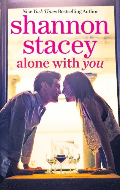 Shannon Stacey - Alone with You, E-bok