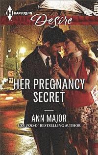 Ann Major - Her Pregnancy Secret, E-bok