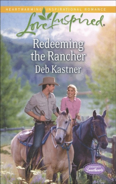 Deb Kastner - Redeeming the Rancher, E-bok