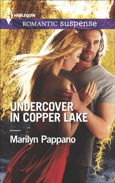 Marilyn Pappano - Undercover in Copper Lake, E-bok
