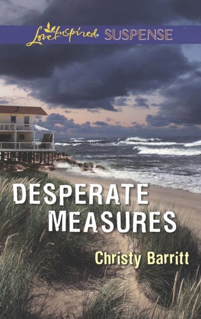 Christy Barritt - Desperate Measures, E-bok