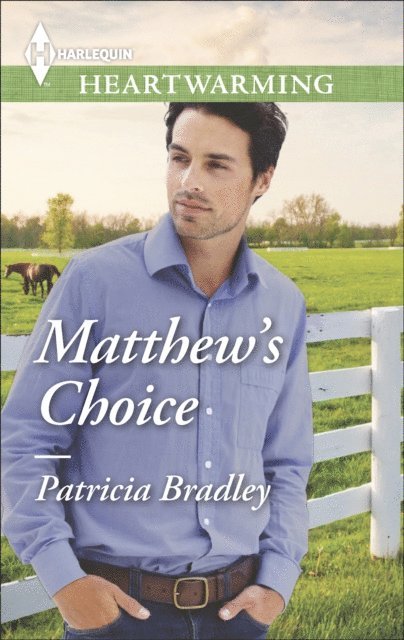 Patricia Bradley - Matthew's Choice, E-bok