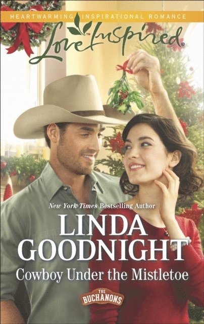 Linda Goodnight - Cowboy Under the Mistletoe, E-bok