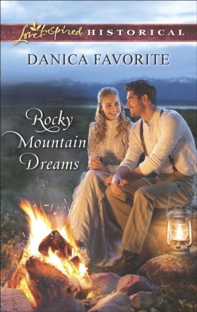 Danica Favorite - Rocky Mountain Dreams, E-bok