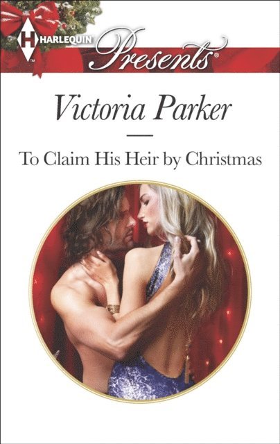 Victoria Parker - To Claim His Heir by Christmas, E-bok