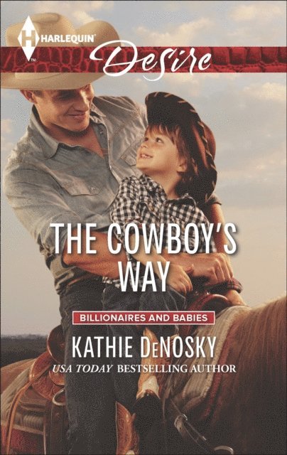 Kathie DeNosky - Cowboy's Way, E-bok