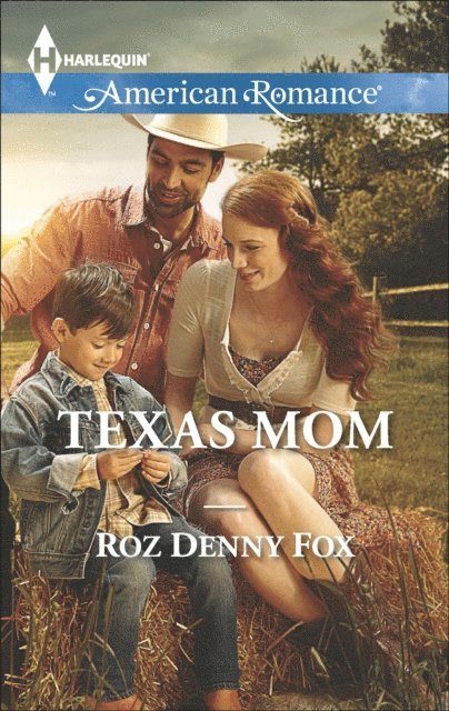 Roz Denny Fox - Texas Mom, E-bok