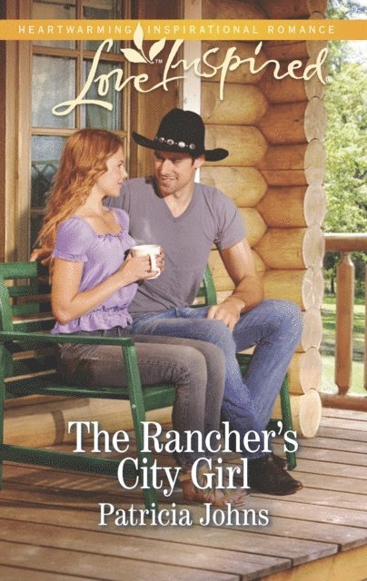 Patricia Johns - Rancher's City Girl, E-bok