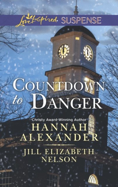Jill Elizabeth Nelson, Hannah Alexander - Countdown to Danger, E-bok