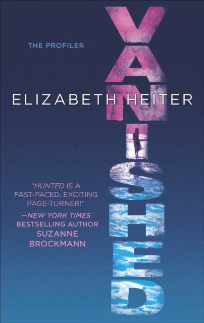 Elizabeth Heiter - Vanished, E-bok