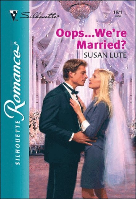 Susan Lute - Oops . . . We're Married?, E-bok