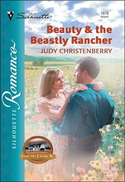 Judy Christenberry - Beauty & the Beastly Rancher, E-bok