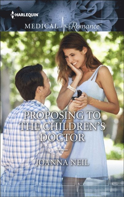 Joanna Neil - Proposing to the Children's Doctor, E-bok