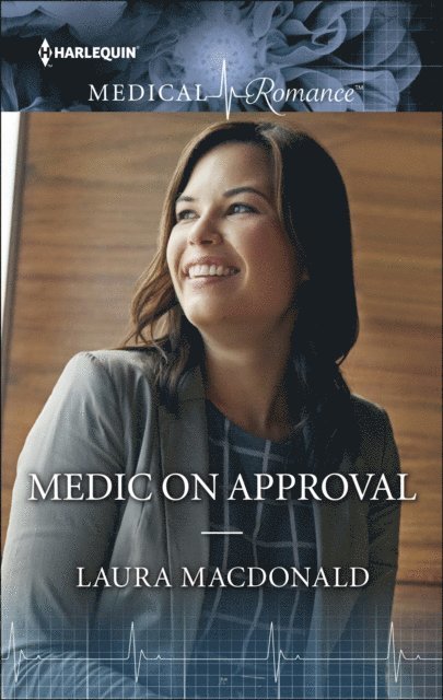 Laura MacDonald - Medic on Approval, E-bok. Tillgänglighet: Lägg i varukorg