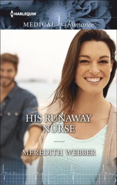 Meredith Webber - His Runaway Nurse, E-bok