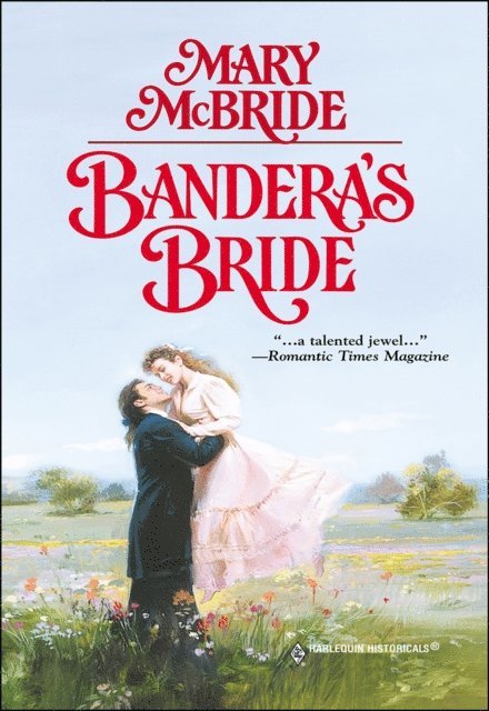 Mary McBride - Bandera's Bride, E-bok
