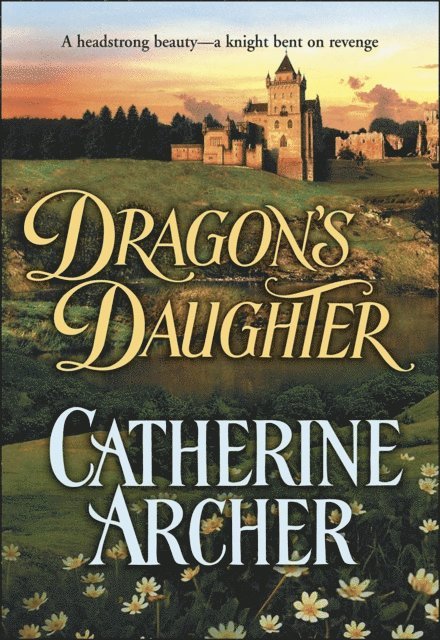 Catherine Archer - Dragon's Daughter, E-bok