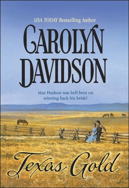 Carolyn Davidson - Texas Gold, E-bok