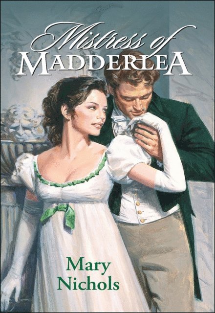 Mary Nichols - Mistress of Madderlea, E-bok