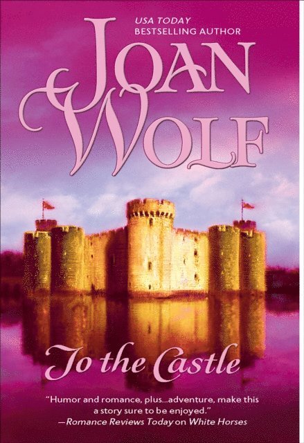 Joan Wolf - To the Castle, E-bok