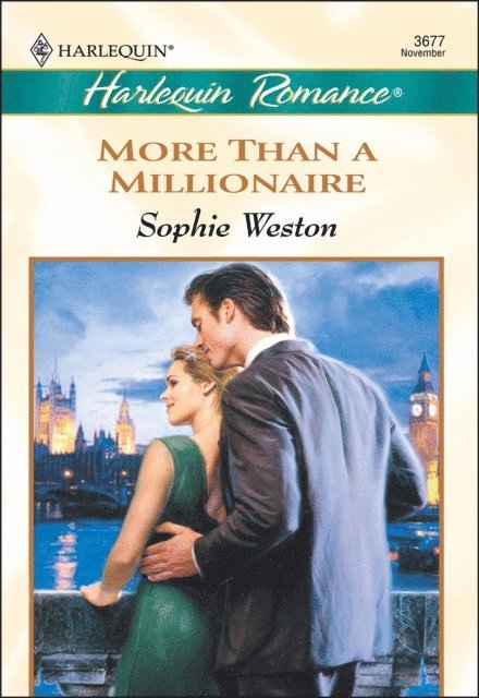 Sophie Weston - More Than a Millionaire, E-bok