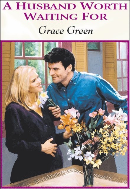Grace Green - Husband Worth Waiting For, E-bok