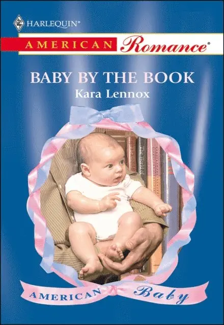 Kara Lennox - Baby by the Book, E-bok. Tillgänglighet: Lägg i varukorg