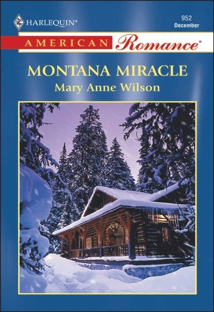 Mary Anne Wilson - Montana Miracle, E-bok