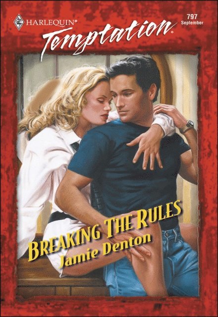 Jamie Denton - Breaking The Rules, E-bok