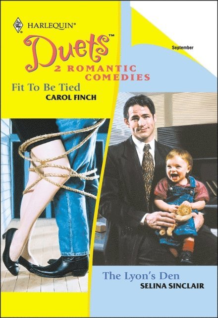 Selina Sinclair, Carol Finch - Fit To Be Tied and The Lyon's Den, E-bok