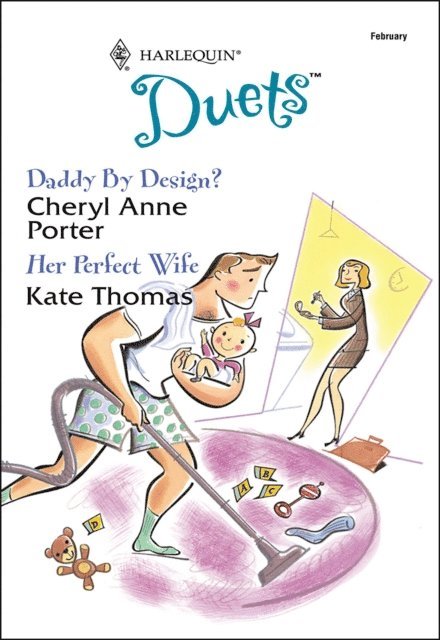 Kate Thomas, Cheryl Anne Porter - Daddy By Design? and Her Perfect Wife, E-bok