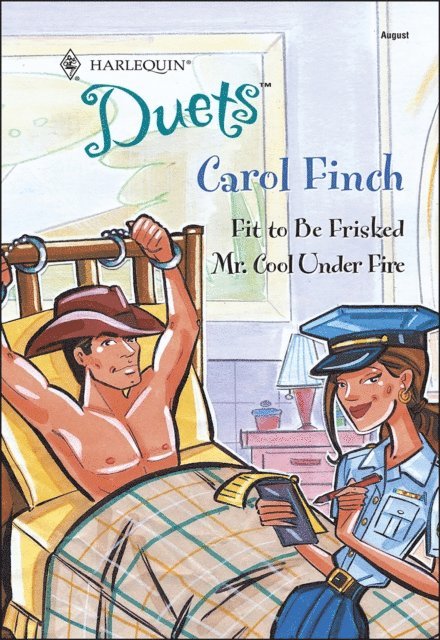 Carol Finch - Fit to be Frisked and Mr. Cool Under Fire, E-bok