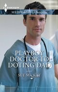 Playboy Doctor to Doting Dad