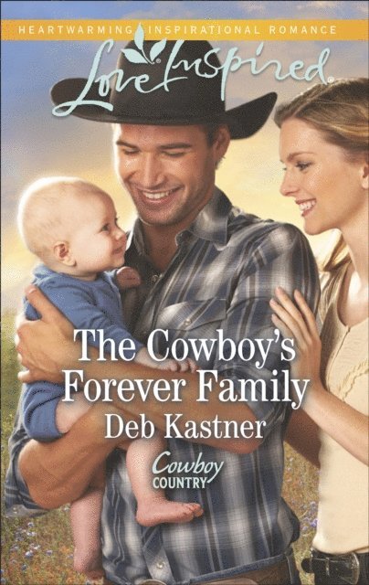 Deb Kastner - Cowboy's Forever Family, E-bok