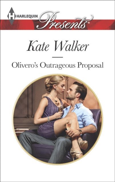 Kate Walker - Olivero's Outrageous Proposal, E-bok
