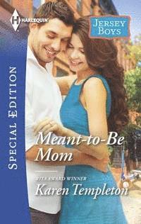 Karen Templeton - Meant-to-Be Mom, E-bok