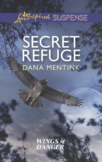 Dana Mentink - Secret Refuge, E-bok