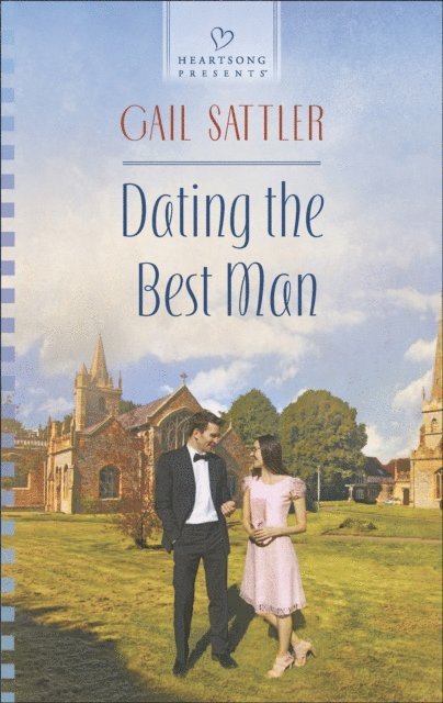 Gail Sattler - Dating the Best Man, E-bok