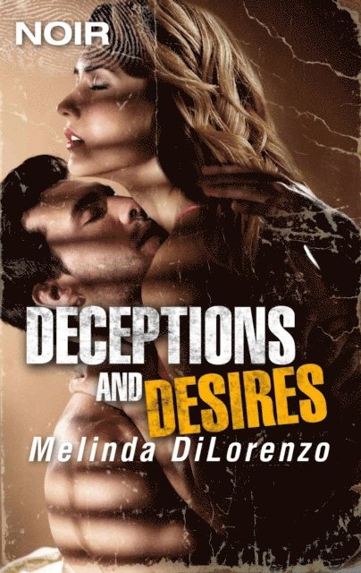 Melinda Di Lorenzo - Deceptions and Desires, E-bok