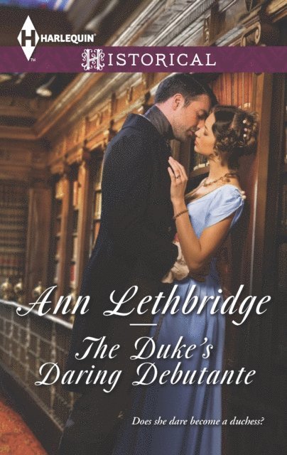 Ann Lethbridge - Duke's Daring Debutante, E-bok