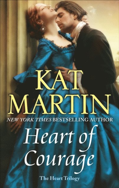 Kat Martin - Heart of Courage, E-bok
