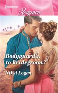 Bodyguard . . . to Bridegroom?