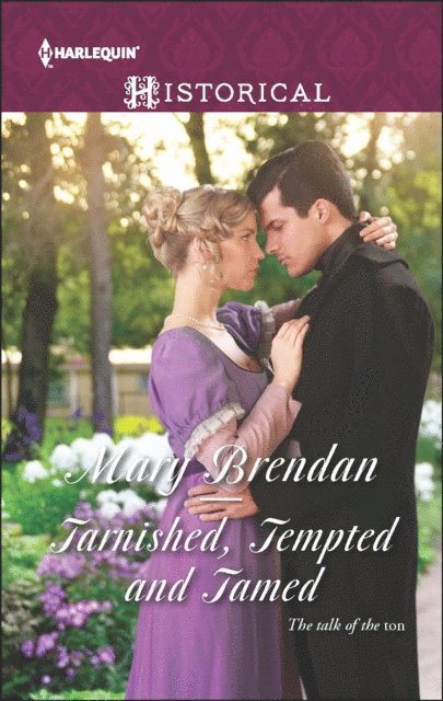 Mary Brendan - Tarnished, Tempted and Tamed, E-bok